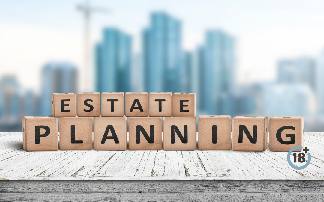 estate planning 18+
